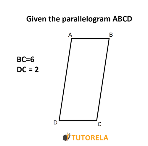 A3 - Given the parallelogram ABCD BC=6 DC=2