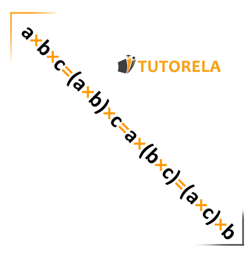 A - The Associative Property of Multiplication